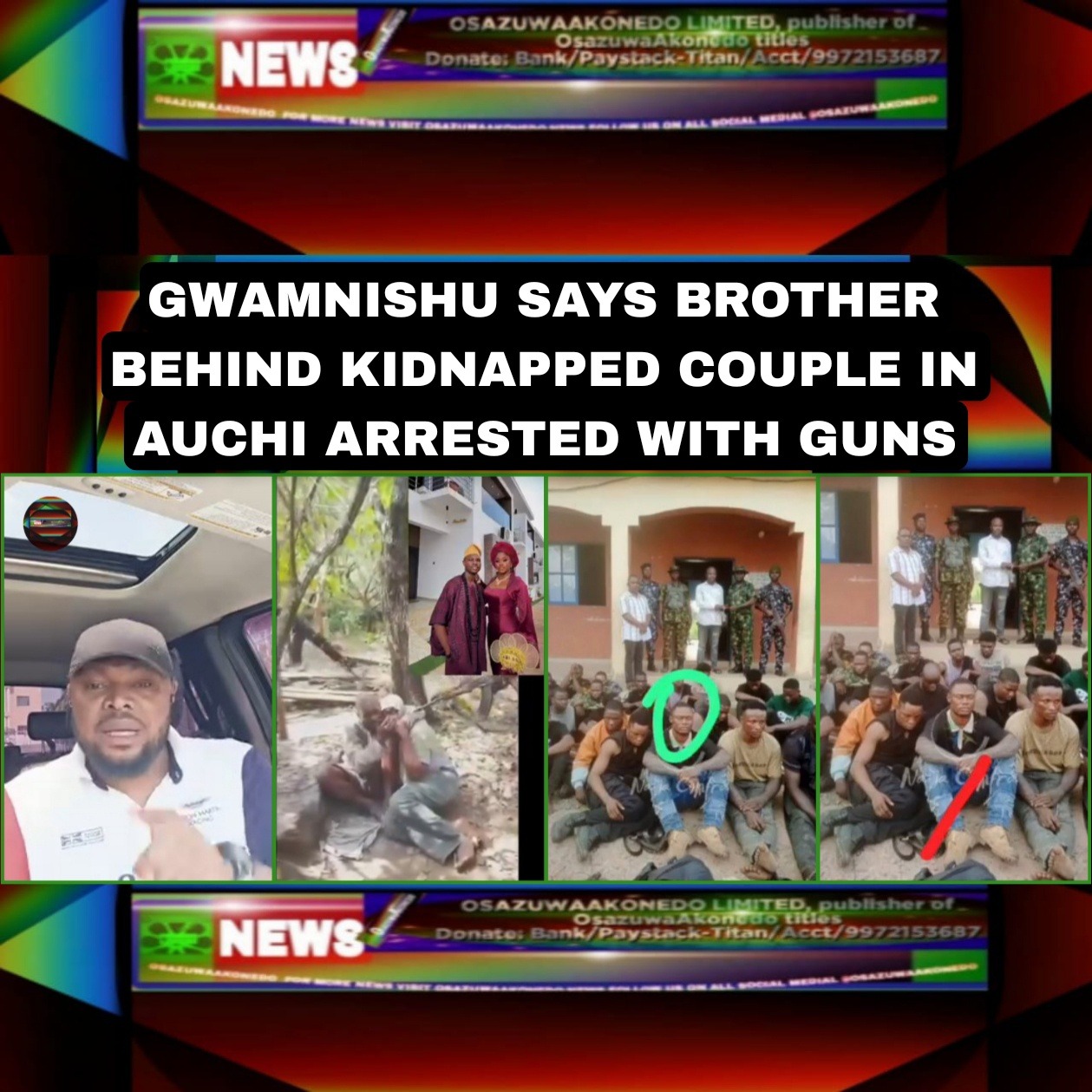 Gwamnishu Says Brother Behind Kidnapped Couple In Auchi Arrested With Guns